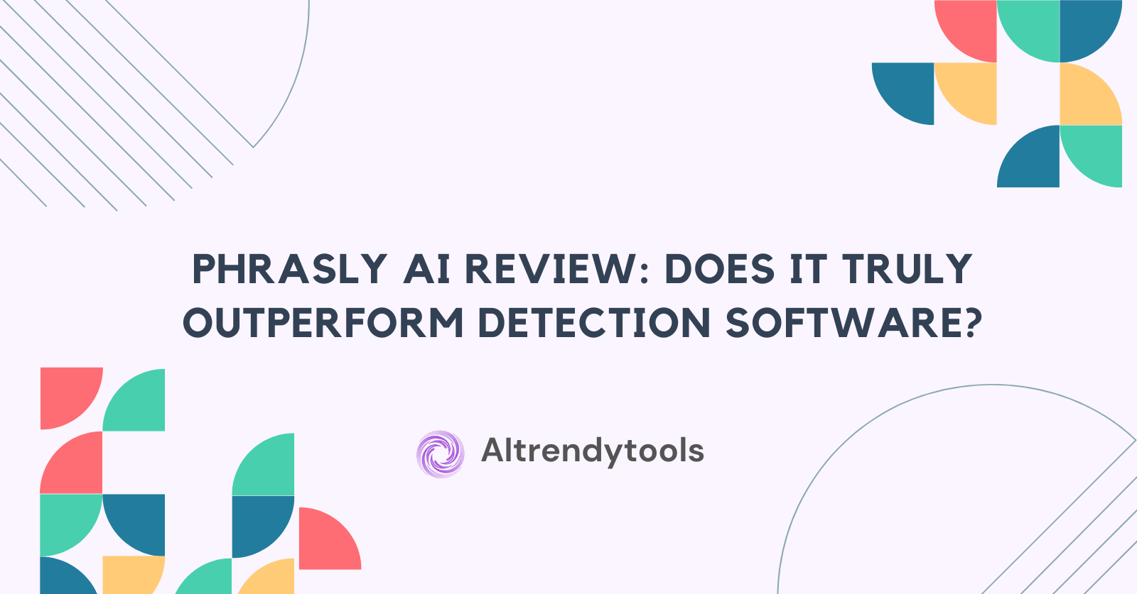 Phrasly AI Review: Does It Truly Outperform Detection Software? - AItrendytools